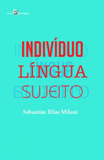 Imagem de Indivíduo - Língua - Sujeito - PACO EDITORIAL