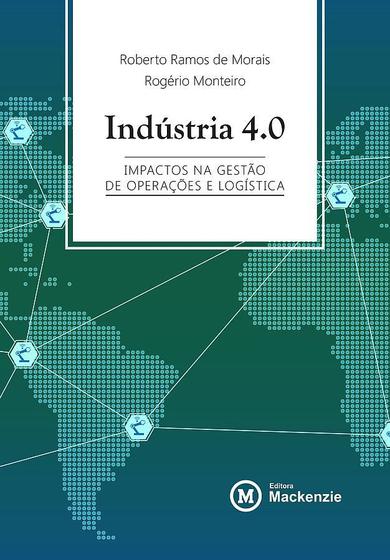 Imagem de Industria 4.0 - impactos na gestão de operações e logística - MACKENZIE