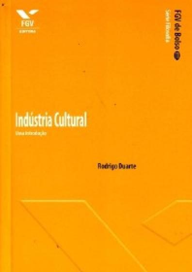 Imagem de Industria cultural: uma introducao - serie: filosofia - FGV