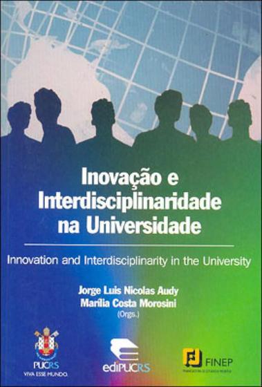 Imagem de Inovacao e interdisciplinaridade na universidade - EDIPUCRS