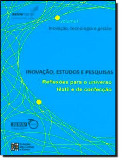 Imagem de Inovacao, Estudos E Pesquisas - Inovacao, Tecnologia E Gestao - Volume 1 - ESTACAO DAS LETRAS E CORES