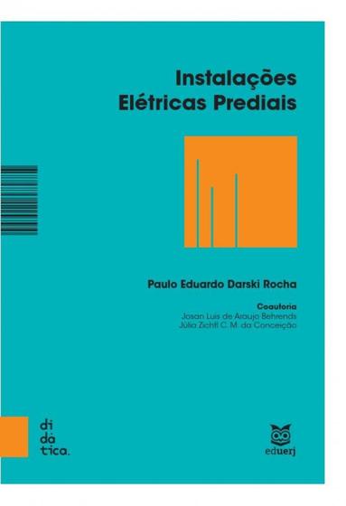 Imagem de Instalações elétricas prediais - EDUERJ - EDIT. DA UNIV. DO EST. DO RIO - UERJ