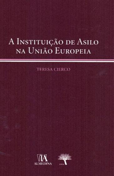 Imagem de Instituição de Asilo na União Europeia, A - ALMEDINA