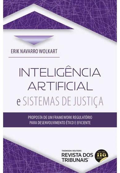 Imagem de Inteligência artificial e sistemas de justiça - proposta de um framework re - REVISTA DOS TRIBUNAIS RT