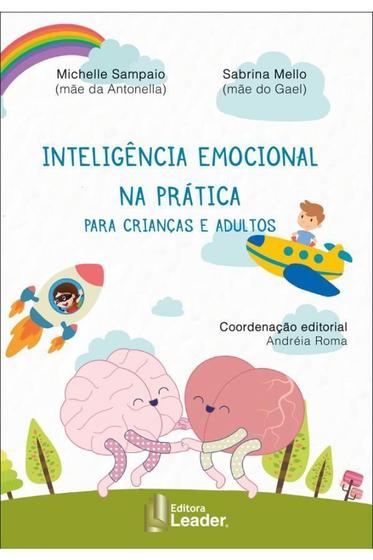 Imagem de Inteligência Emocional na Prática - Sampaio e Mello (112 pgs.) - EDITORA LEADER