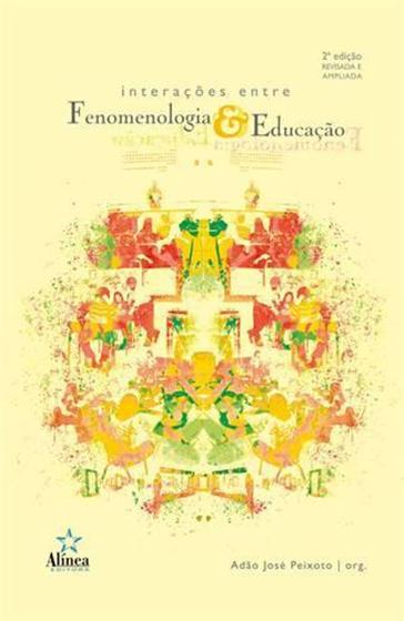 Imagem de Interaçoes Entre Fenomenologia e Educaçao - Alinea