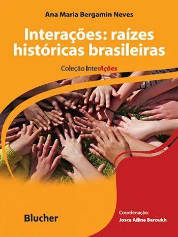 Imagem de Interacoes: raizes historicas brasileiras