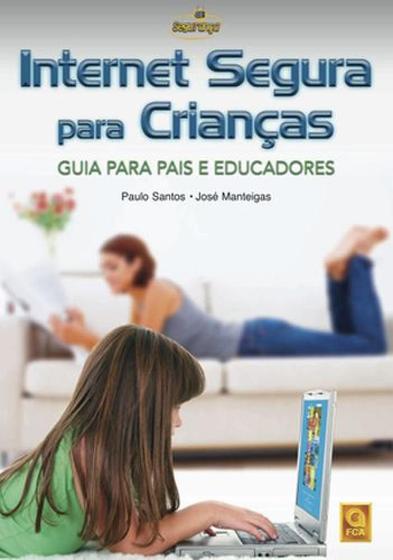 Imagem de Internet Segura Para Crianças-Guia Para Pais e Educadores