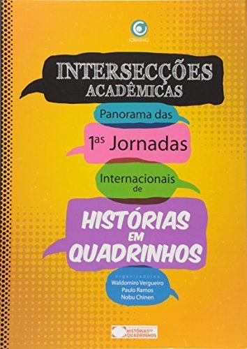 Imagem de Intersecções Acadêmicas. Panorama das 1ª Jornadas Internacionais de Histórias em Quadrinhos - Criativo