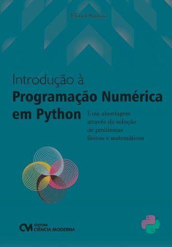 Imagem de Introducao A Programacao Numerica Em Python - CIENCIA MODERNA