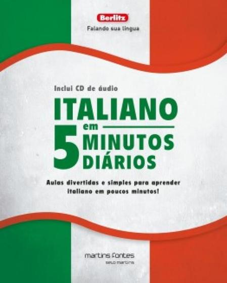 Imagem de Italiano em 5 minutos diários + cd: aulas divertidas e simples para aprender italiano em poucos minutos! - MARTINS FONTES