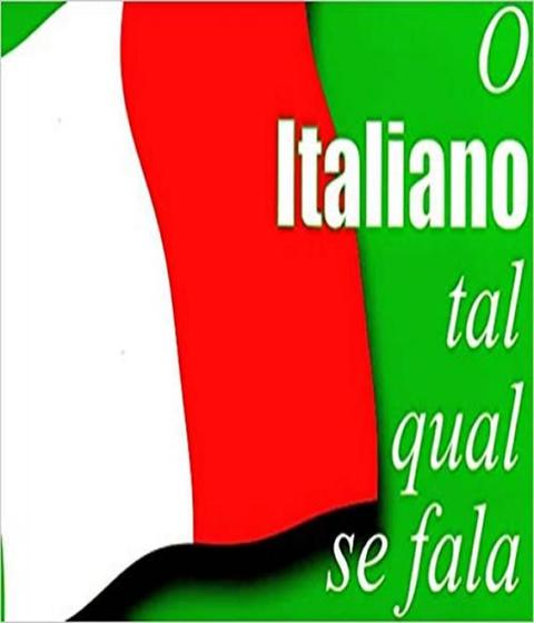 Imagem de Italiano Tal Qual se Fala, O - CLASSICA EDITORA - GRUPO DECKLEI