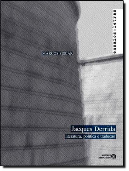 Imagem de Jacques derrida: literatura, politica e traducao - AUTORES ASSOCIADOS