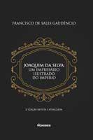 Imagem de Joaquim da Silva - Um empresário ilustrado do império Sortido - NOESES EDITORA