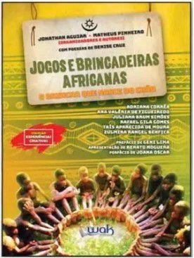 Imagem de JOGOS E BRINCADEIRAS AFRICANAS 1 Ed 2022 - WAK