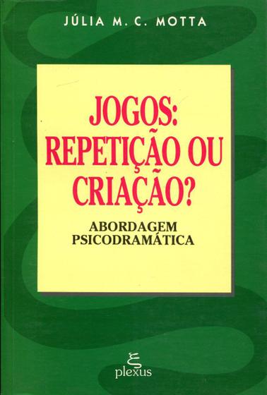 Imagem de Jogos: Repetição ou Criação - Summus