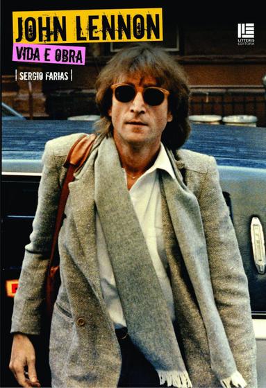 Imagem de John Lennon: Vida E Obra - Litteris editora