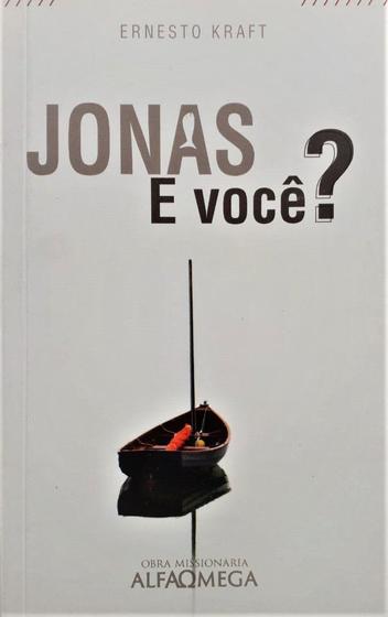 Imagem de Jonas, e Você    Ernesto Kraft