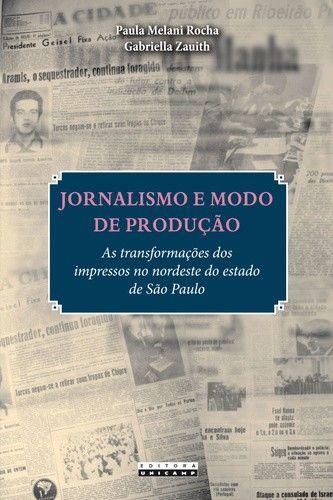 Imagem de Jornalismo e modo de producao - as transformacoes dos impressos no nordeste - UNICAMP