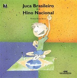 Imagem de Juca Brasileiro e o Hino Nacional