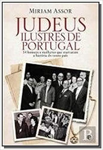 Imagem de Judeus Ilustres De Portugal 14 Homens E Mulheres Que Marcaram A História Do Nosso País