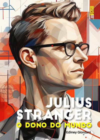 Imagem de Julius Stranger o dono do mundo - Editora InVerso 