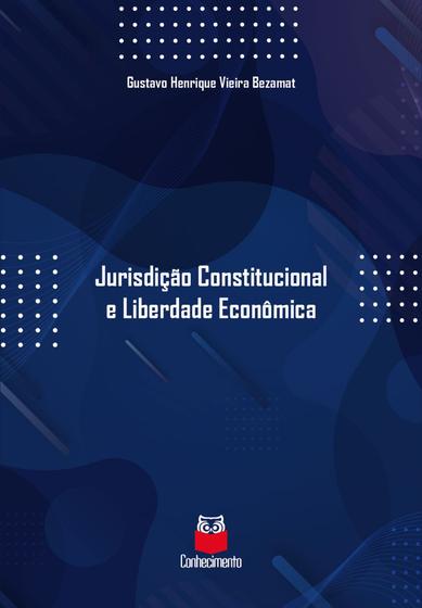 Imagem de Jurisdição Constitucional e Liberdade Econômica