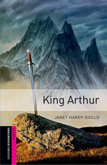 Imagem de King Arthur - Oxford Bookworms Library - Starter Level - Second Edition - Oxford University Press - ELT