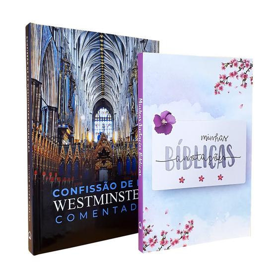 Kit 02 Livros Confissão de Fé de Westminster Comentada + Minhas Anotações Bíblicas Aquarela