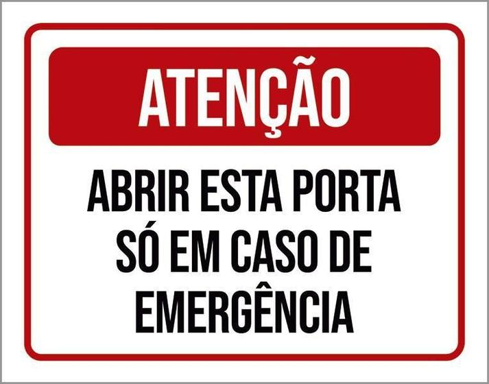 Imagem de Kit 10 Placa Atenção Abrir Porta Só Em Caso Emergência 27X35