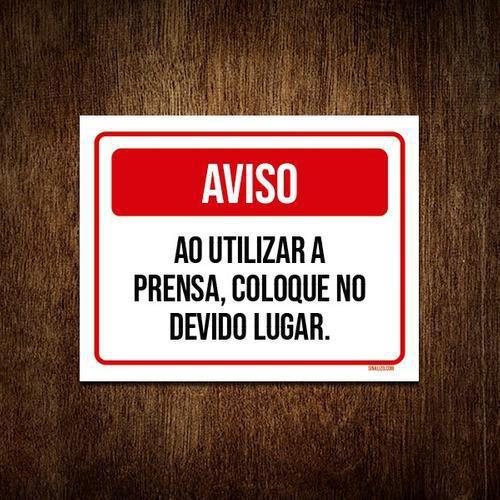 Imagem de Kit 10 Placa Aviso Ao Utilizar Prensa Coloque Devido Lugar