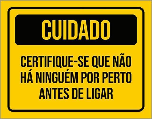 Imagem de Kit 10 Placa Certifique-Se Ninguém Perto Antes Ligar 36X46