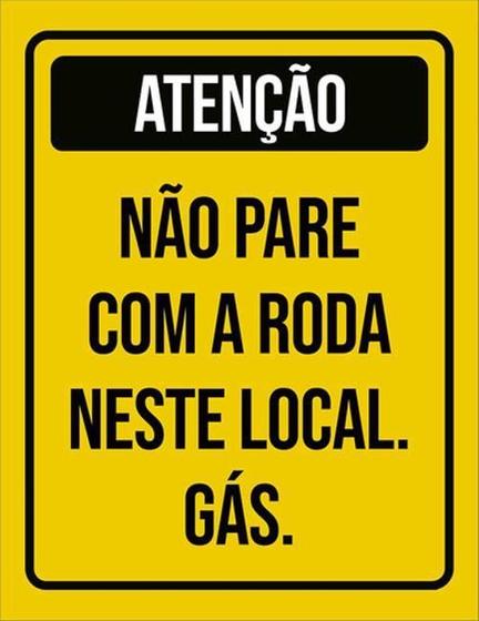 Imagem de Kit 10 Placa Pare Com Roda Neste Local Gás 36X46