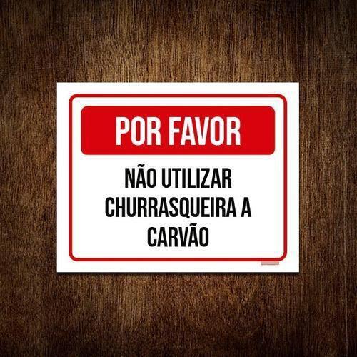 Imagem de Kit 10 Placa Por Favor Não Utilizar Churrasqueira Carvão