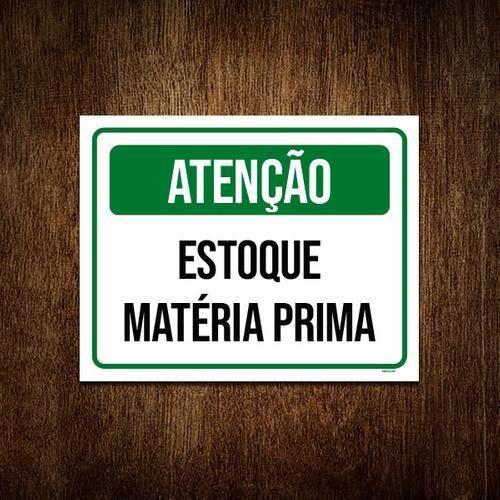 Imagem de Kit 10 Placa Sinalização - Atenção Estoque Matéria Prima