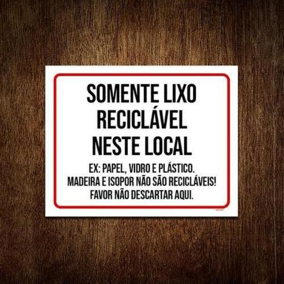 Imagem de Kit 10 Placa Sinalização Somente Lixo Reciclável Neste Local