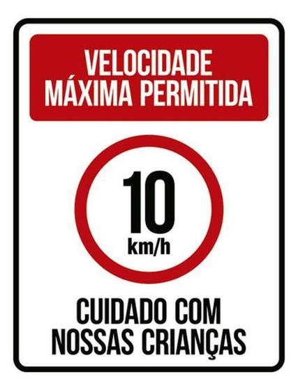 Imagem de Kit 10 Placa Velocida Máxima Permitida 10Km Crianças 36X46