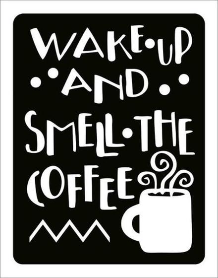 Imagem de Kit 10 Placa Wake Up And Smell The Coffe Café36X46