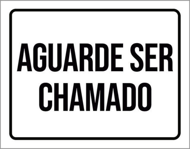 Imagem de Kit 10 Placas Aguarde Ser Chamado 36X46