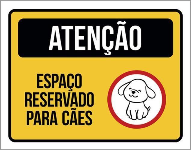 Imagem de Kit 10 Placas Atenção Espaço Reservado Para Cães 36X46