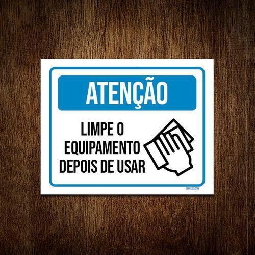 Imagem de Kit 10 Placas Atenção Limpe O Equipamento Depois De Usar