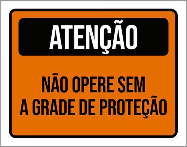 Imagem de Kit 10 Placas Atenção Não Opere Sem Grade Proteção 36X46