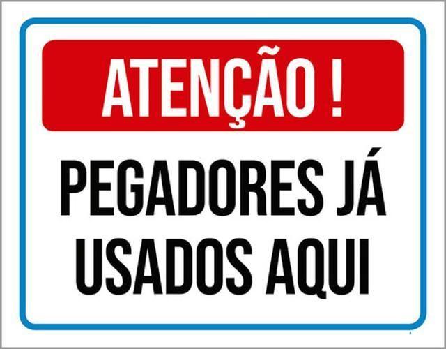 Imagem de Kit 10 Placas Atenção Pegadores s Aqui 36X46