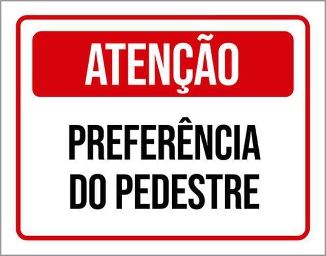 Imagem de Kit 10 Placas Atenção Preferência Pedestre 36X46