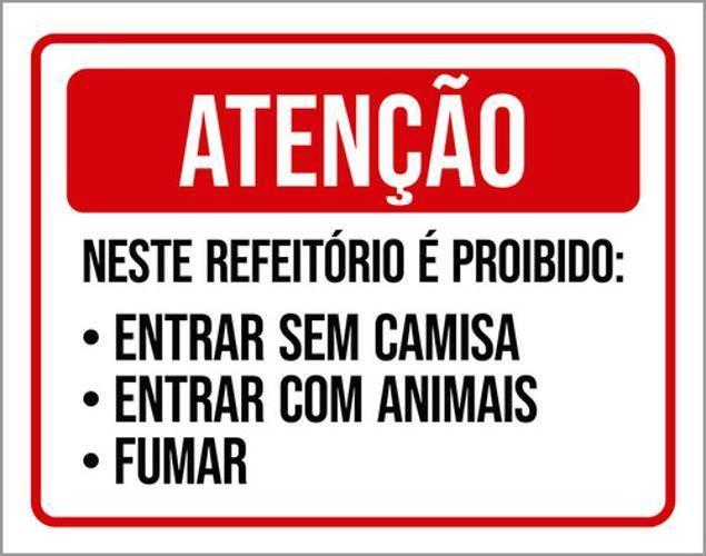 Imagem de Kit 10 Placas Atenção Refeitório Proibido Entrar Sem Camisa