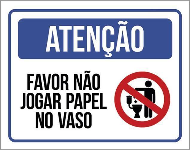 Imagem de Kit 10 Placas Atenção ul Favor Não Jogar Papel Vaso 36X46