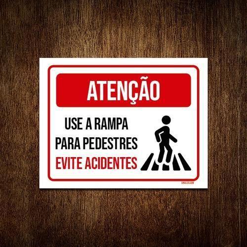 Imagem de Kit 10 Placas Atenção Use Rampa Pedestres Evite Acidentes