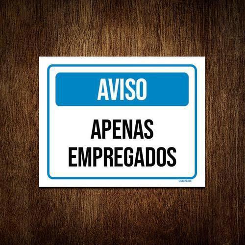 Imagem de Kit 10 Placas Aviso Apenas Empregados