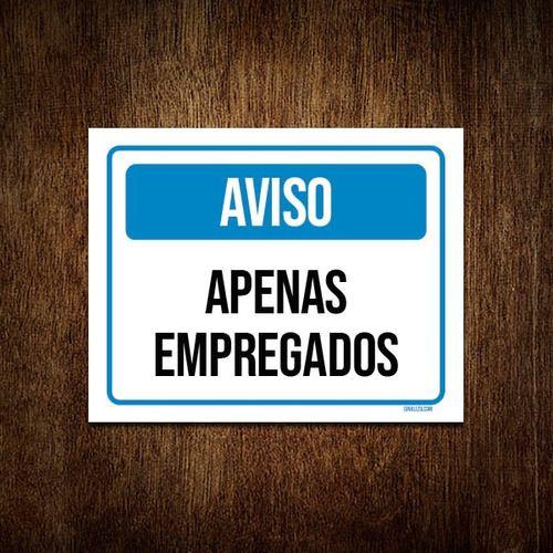 Imagem de Kit 10 Placas Aviso Apenas Empregados