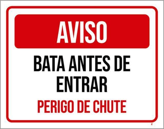 Imagem de Kit 10 Placas Aviso Bata Antes Entrar Perigo De Chute